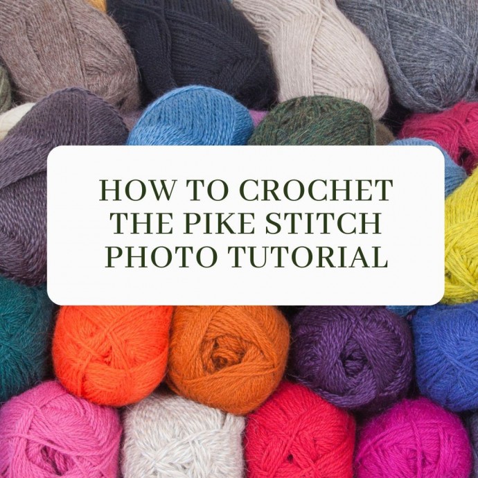 How to Crochet the Pike Stitch Photo Tutorial