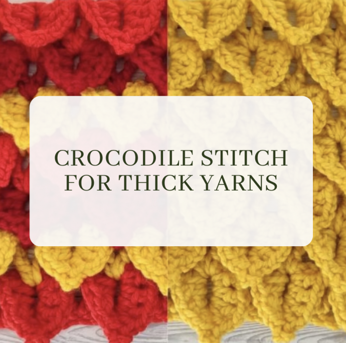 Crocodile Stitch for Thick Yarns