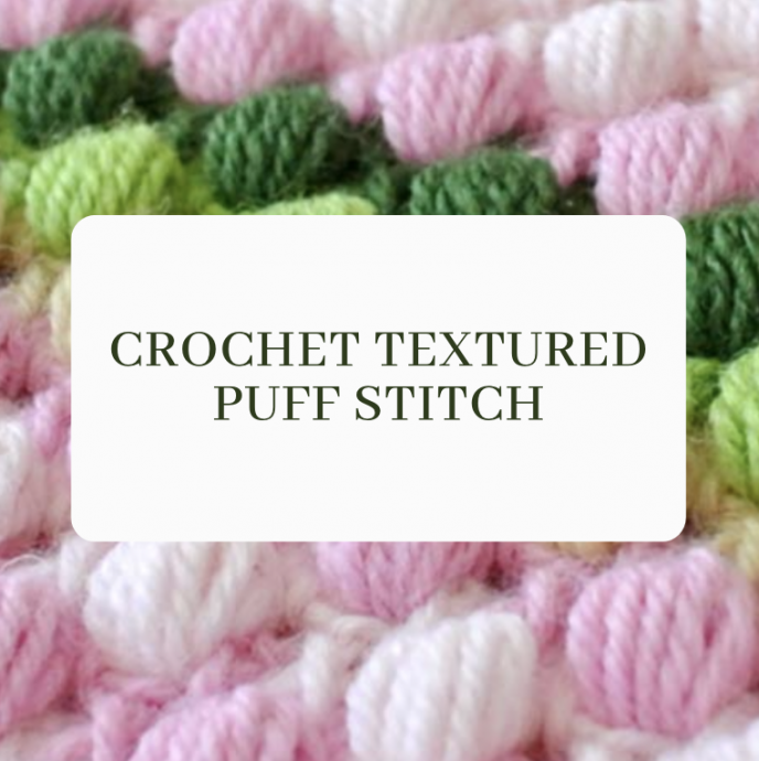 Crochet textured puff stitch