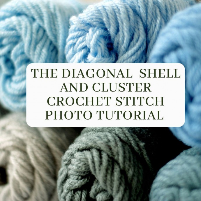 The Diagonal Shell and Cluster Crochet Stitch Photo Tutorial