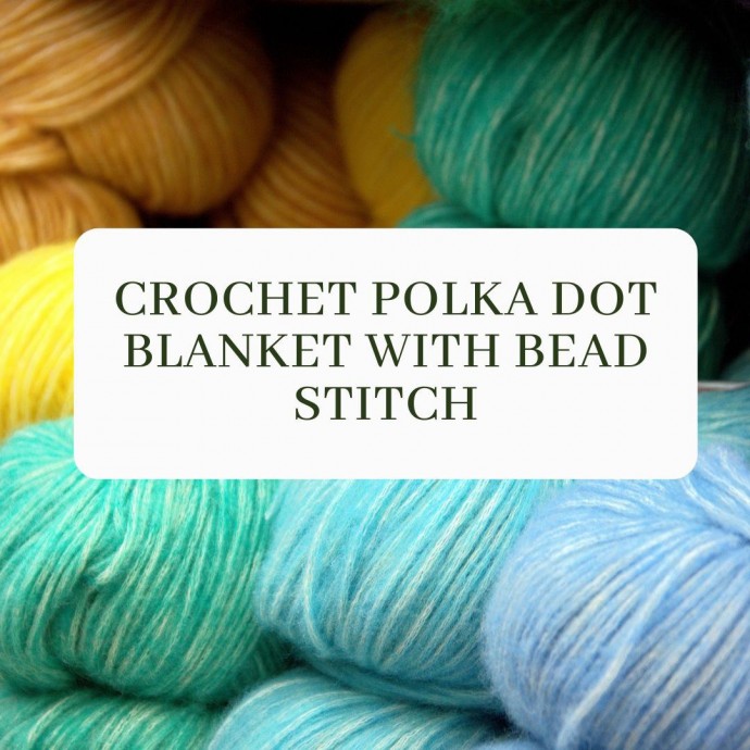 Crochet Polka Dot Blanket with Bead Stitch