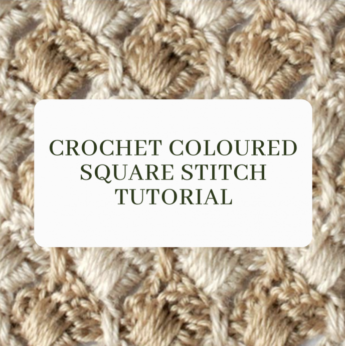 Crochet Coloured Square Stitch Tutorial