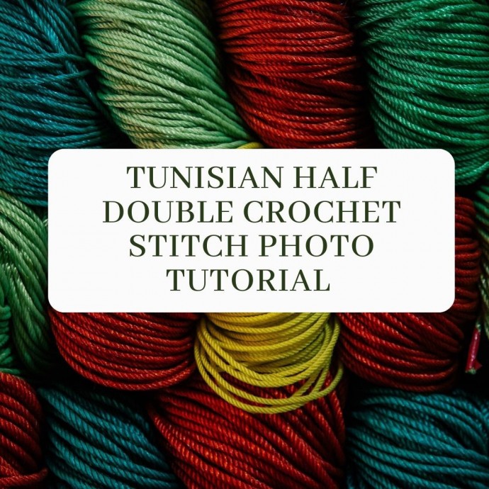 Tunisian Half Double Crochet Stitch Photo Tutorial