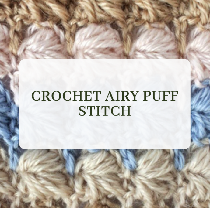 Crochet Airy Puff Stitch