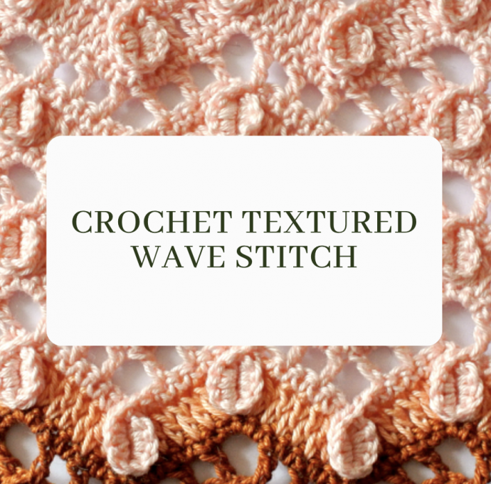 Wave Chain Textured Stitch