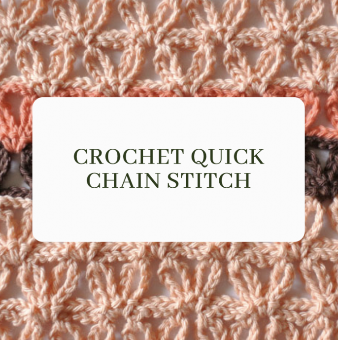 Crochet Quick Chain Stitch