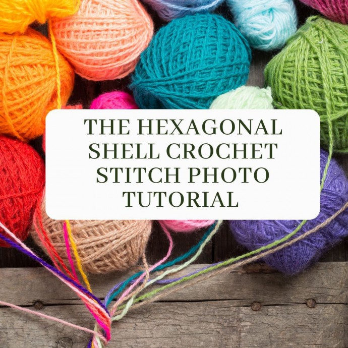 The Hexagonal Shell Crochet Stitch Photo Tutorial