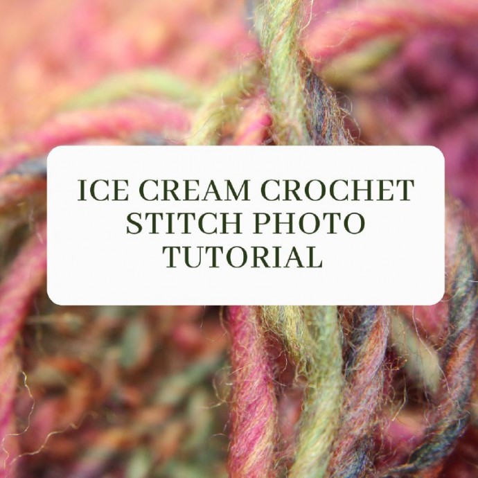 Ice Cream Crochet Stitch Photo Tutorial