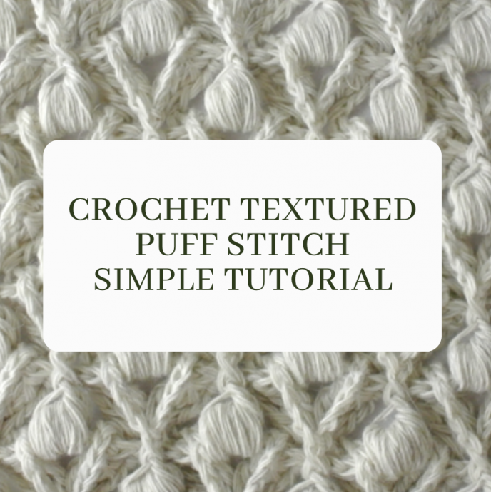 Crochet Textured Puff Stitch