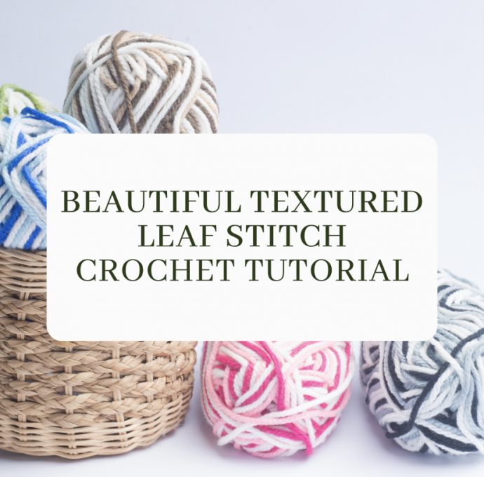 Crochet Leaf Stitch Tutorial