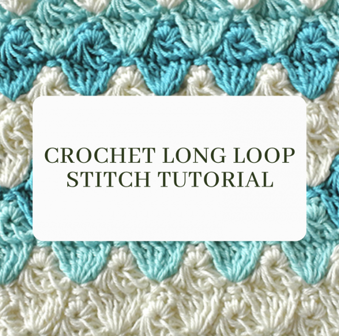 Crochet Long Loop Stitch