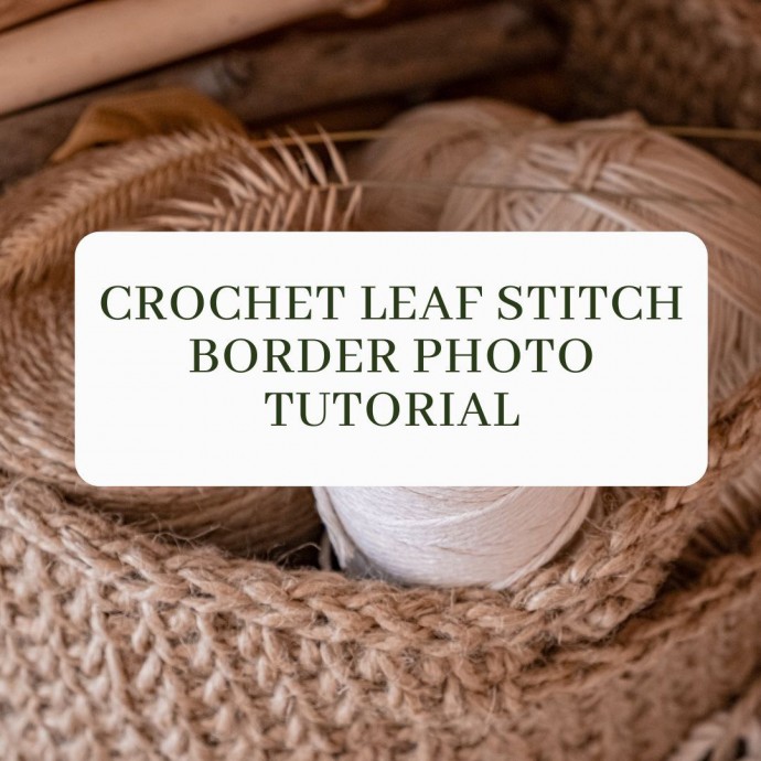 Crochet Leaf Stitch Border Photo Tutorial