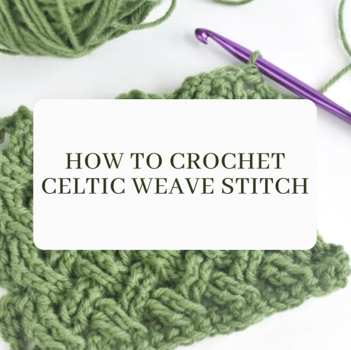 How to Crochet Celtic Weave Stitch