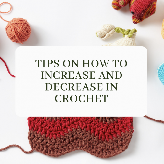 How to Increase and Decrease in Crochet