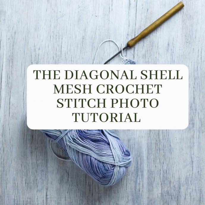 The Diagonal Shell Mesh Crochet Stitch Photo Tutorial