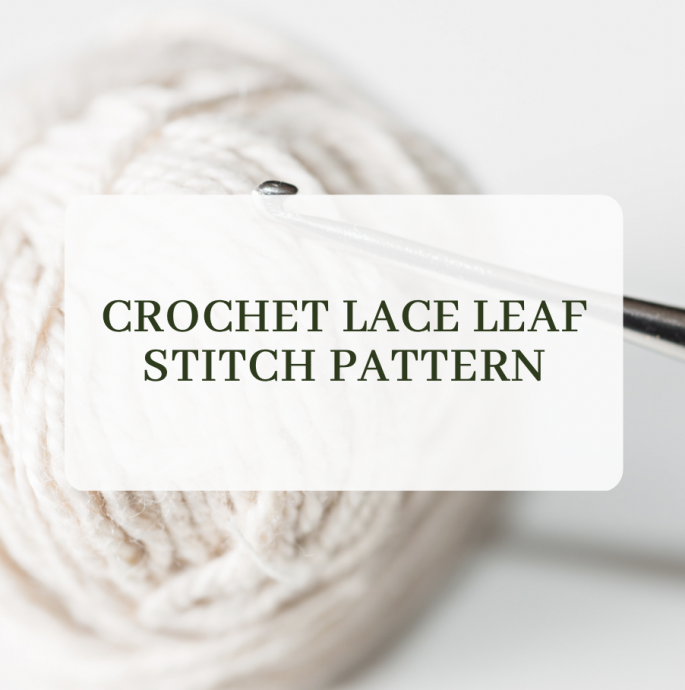 Crochet Lace Leaf Stitch Pattern