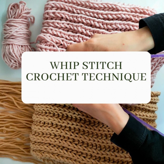 Whip Stitch Crochet Technique