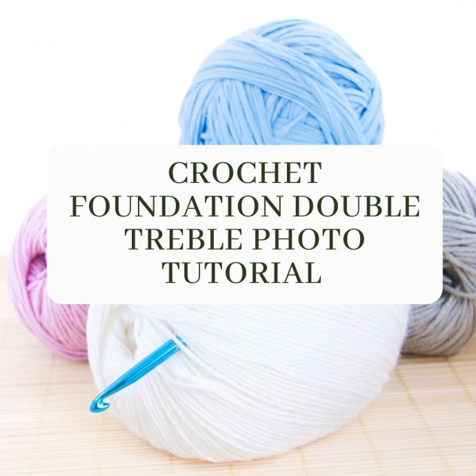 Crochet Foundation Double Treble (FDTR) Photo Tutorial