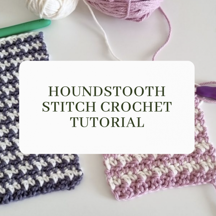 Houndstooth Stitch Crochet Tutorial