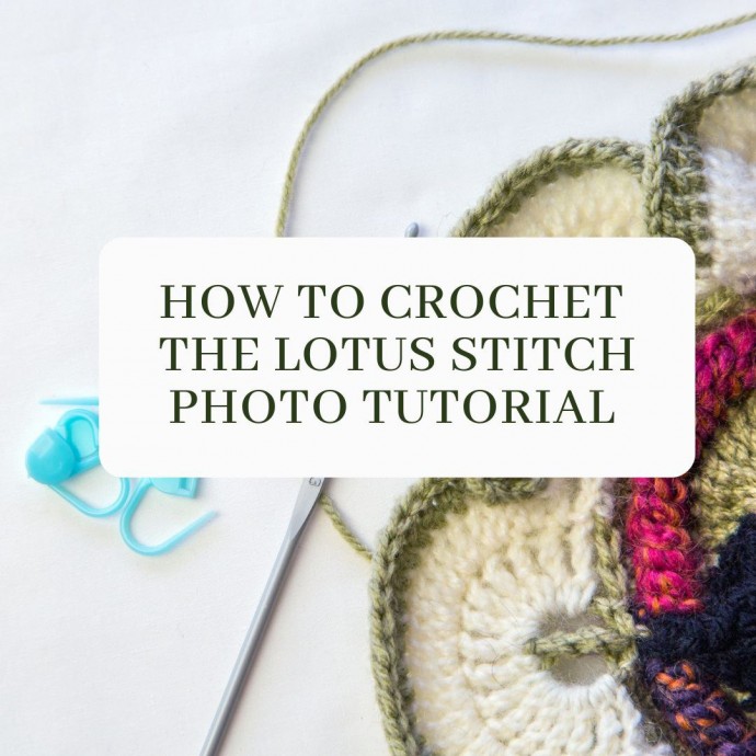 How to Crochet The Lotus Stitch Photo Tutorial
