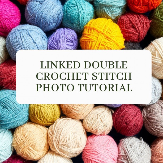 Linked Double Crochet Stitch Photo Tutorial