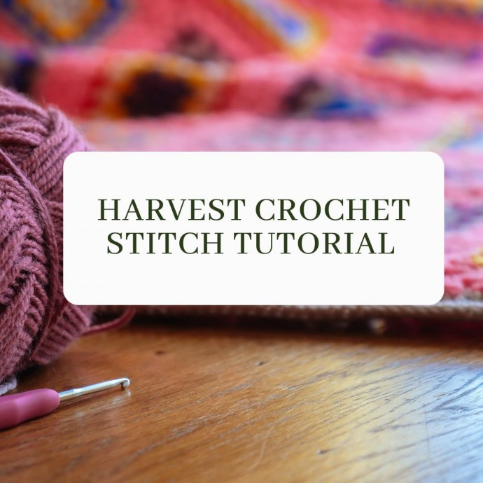 Harvest Crochet Stitch Tutorial