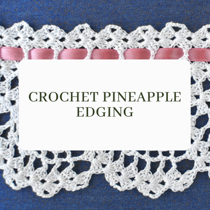 Crochet pineapple edging