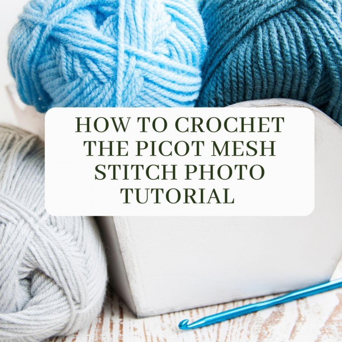 How to Crochet the Picot Mesh Stitch Photo Tutorial