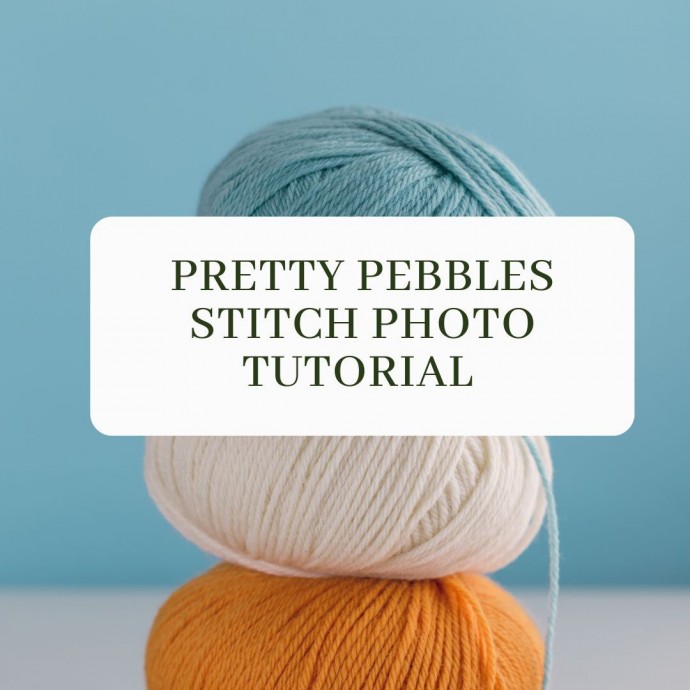Pretty Pebbles Stitch Photo Tutorial