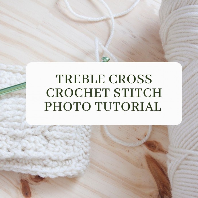 Treble Cross Crochet Stitch Photo Tutorial