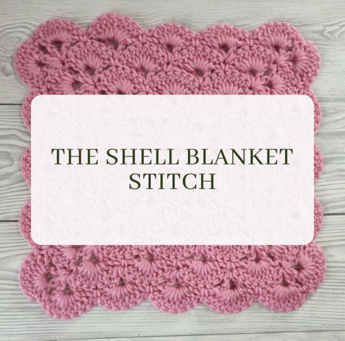 The Shell Blanket Stitch