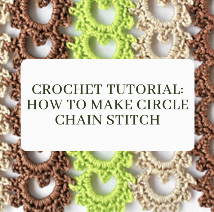 Crochet Tutorial: How to Make Circle Chain Stitch