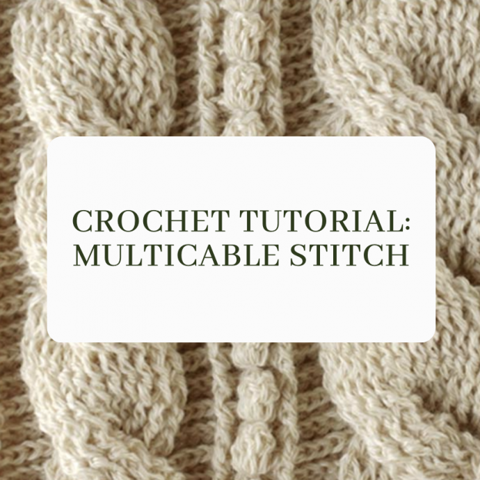 Crochet Tutorial: Multicable Stitch