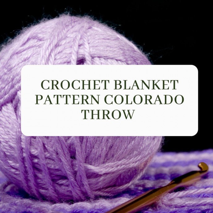 Crochet Blanket Pattern Colorado Throw