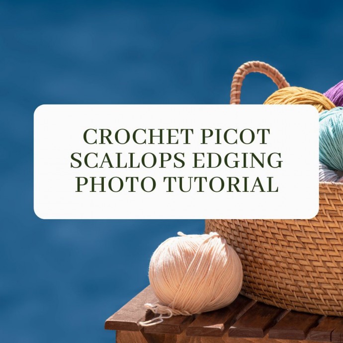 Crochet Picot Scallops Edging Photo Tutorial