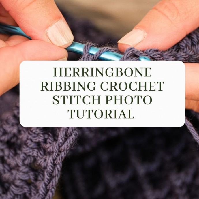 Herringbone Ribbing Crochet Stitch Photo Tutorial