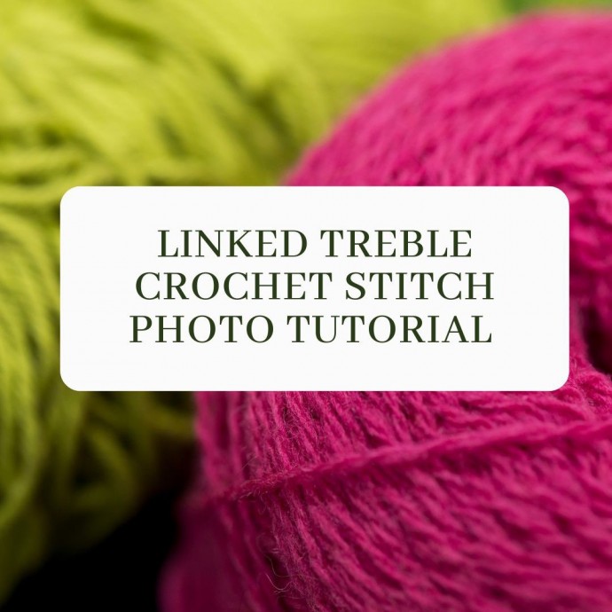 Linked Treble Crochet Stitch Photo Tutorial