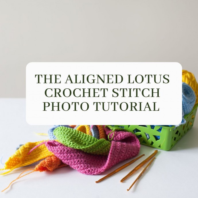 The Aligned Lotus Crochet Stitch Photo Tutorial