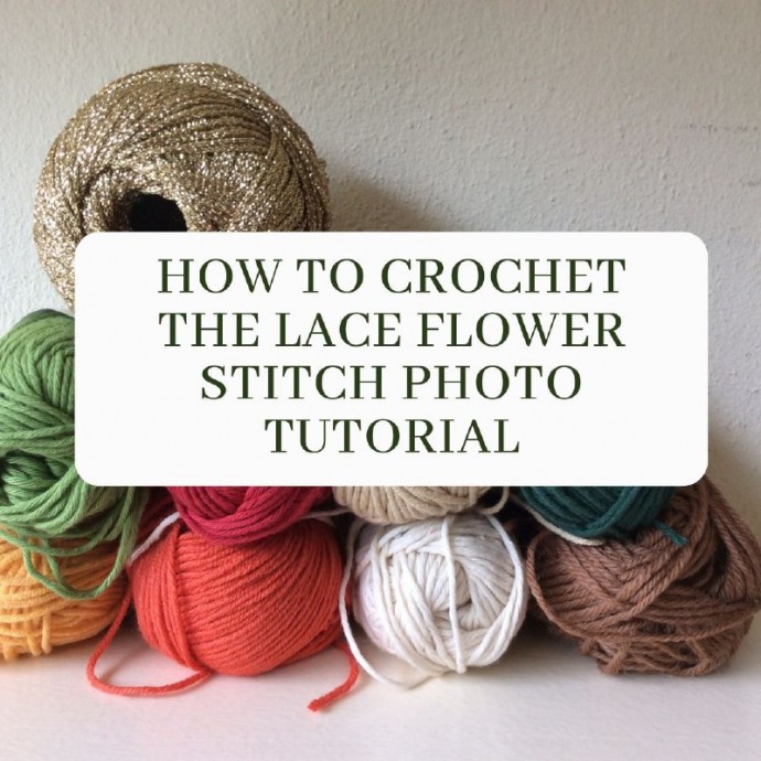 How to Crochet the Lace Flower Stitch Photo Tutorial