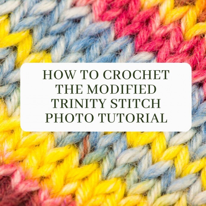 How to Crochet the Modified Trinity Stitch Photo Tutorial