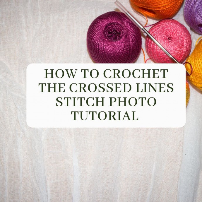 How to Crochet the Crossed Lines Stitch Photo Tutorial