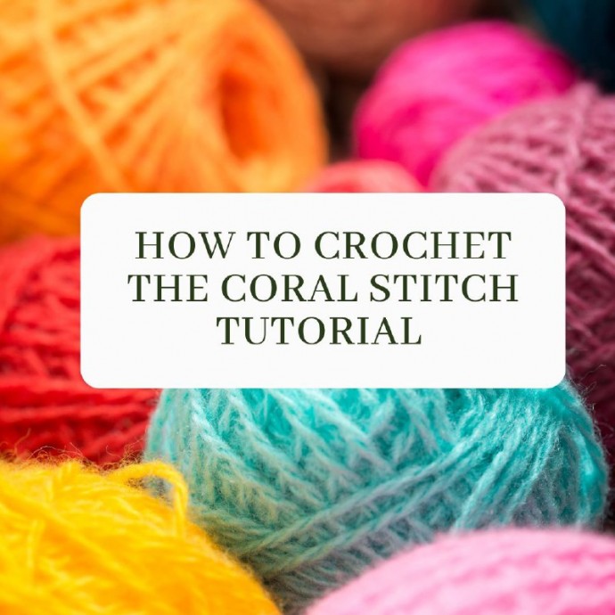 How to Crochet the Coral Stitch Tutorial